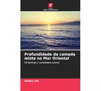 Profundidade da camada mista no Mar Oriental: Climatologia e variabilidade sazonal