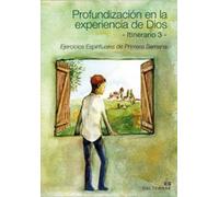 Profundización en la Experiencia de Dios. Itinerario 3: Ejercicios Espirituales de Primera Semana: 92 (Pastoral)