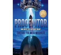 Progenitor, Book One of The Earthside Trilogy: 1