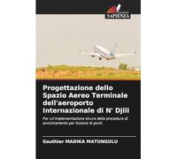 Progettazione dello Spazio Aereo Terminale dell'aeroporto Internazionale di N' Djili: Per un'implementazione sicura della procedura di avvicinamento per fusione di punti