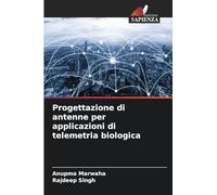 Progettazione di antenne per applicazioni di telemetria biologica