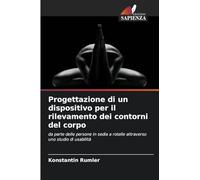 Progettazione di un dispositivo per il rilevamento dei contorni del corpo: da parte delle persone in sedia a rotelle attraverso uno studio di usabilità