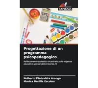 Progettazione di un programma psicopedagogico: Rafforzamento scolastico incentrato sulle esigenze educative speciali della trisomia 21