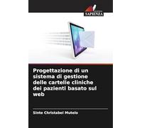 Progettazione di un sistema di gestione delle cartelle cliniche dei pazienti basato sul web