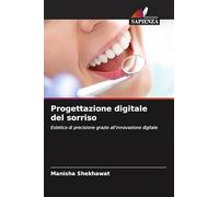 Progettazione digitale del sorriso: Estetica di precisione grazie all'innovazione digitale