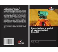 Progettazione e analisi di pavimentazioni flessibili