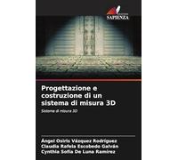 Progettazione e costruzione di un sistema di misura 3D: Sistema di misura 3D