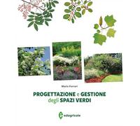 Progettazione e gestione degli spazi verdi