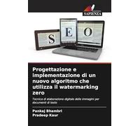 Progettazione e implementazione di un nuovo algoritmo che utilizza il watermarking zero: Tecnica di elaborazione digitale delle immagini per documenti di testo