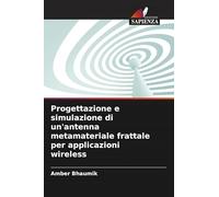 Progettazione e simulazione di un'antenna metamateriale frattale per applicazioni wireless