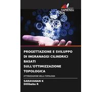 PROGETTAZIONE E SVILUPPO DI INGRANAGGI CILINDRICI BASATI SULL'OTTIMIZZAZIONE TOPOLOGICA: OTTIMIZZAZIONE DELLA TOPOLOGIA