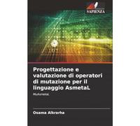 Progettazione e valutazione di operatori di mutazione per il linguaggio AsmetaL: MuAsmetaL