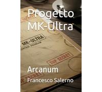 Progetto MK-Ultra: Arcanum