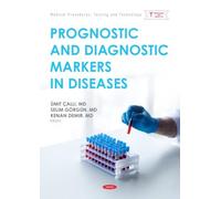 Prognostic and Diagnostic Markers in Diseases (Medical Procedures, Testing and Technology)