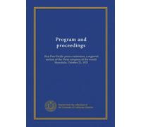 Program and proceedings: first Pan-Pacific press conference, a regional section of the Press congress of the world. Honolulu. October 21, 1921
