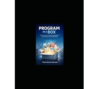 PROGRAM IN A BOX: A PRACTICAL GUIDE TO STANDING UP ENTERPRISE TRANSFORMATIONS THAT ACTUALLY DELIVER (The Reality-Based Transformation)
