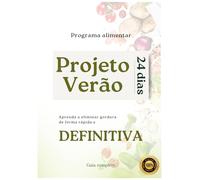 Programa alimentar Projeto verão 24 dias: Aprenda a eliminar gordura de forma rápida e Definitiva