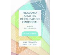 PROGRAMA ARCOIRIS DE EDUCACION EMOCIONAL DE 12 A 18 AÑOS