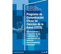 Programa de Comunicación Eficaz en Ciencias de la Salud (CECS): Entrenamiento y evaluación de las habilidades de comunicación en entornos emocionalmente complejo (Horizontes Universidad)