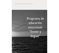 Programa de educación emocional: "Sentir y Seguir"