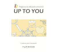 Programa de educación emocional UpToYou: 1º ciclo de E.S.O. Cuaderno para el alumnado: 8