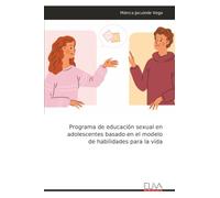 Programa de educación sexual en adolescentes basado en el modelo de habilidades para la vida