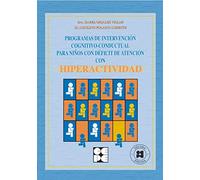 Programa de Intervención Cognitivo-Conductual para Niños con Déficit de Atención con Hiperactividad: 45 (Educación especial y dificultades de aprendizaje)