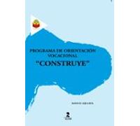 Programa De Orientacion Vocacional Construye