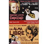 Programa Doble - Clark Gable/1931 (Danzad, Locos, Danzad + Un Alma Libre) [DVD]