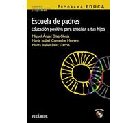 Programa EDUCA. Escuela de padres: Educación positiva para enseñar a tus hijos (Ojos Solares - Programas)