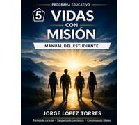 Programa Educativo Vidas Con Mision - Manual del Estudiante 5