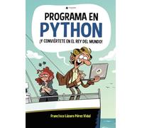 Programa en Python y conviértete en el Rey del Mundo