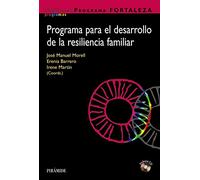 Programa Fortaleza: Programa Para El Desarrollo De La Resiliencia Fami