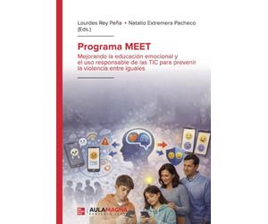 Programa MEET: Mejorando la educación emocional y el uso responsable de las TIC para prevenir la violencia entre iguales