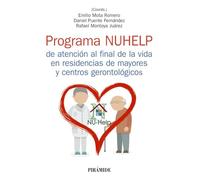 Programa NUHELP de atención al final de la vida en residencias de mayores y centros gerontológicos (Manuales prácticos)