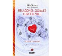 Programa para el desarrollo de relacions sociales competentes en Educación Primaria - 9788497007764