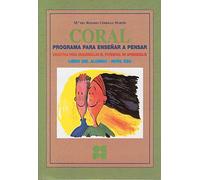 Programa para Enseñar a Pensar - Coral 4: 10 (Estrategias para aprender)