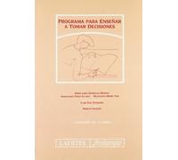Programa para enseñar a tomar decisiones: Cuaderno del Alumno: 73 (Pedagogía)