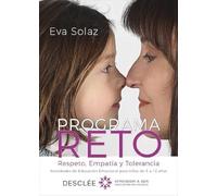 Programa Reto: Respeto Empatia Y Tolerancia: Actividades De Educacion