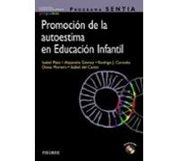 Programa Sentia. Promocion De La Autoestima En Educacion Infantil
