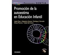 Programa Sentia. Promocion De La Autoestima En Educacion Infantil