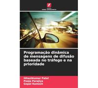 Programação dinâmica de mensagens de difusão baseada no tráfego e na prioridade