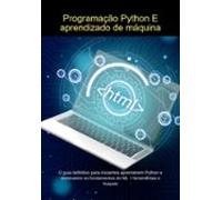 Programação Python E Aprendizado De Máquina (ebook)