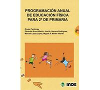 Programación anual de Educación Física para 2º de Primaria (Educación Física. Programación y diseño curricular en Primaria) - 9788497291477