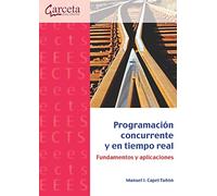Programación concurrente: Fundamentos y aplicaciones (INFORMATICA Y TELECOMUNICACIONES)