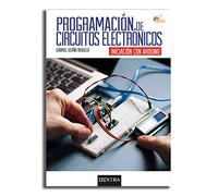 Programación de circuitos electrónicos: Iniciación con Arduino: 5 (Aula de Robótica)
