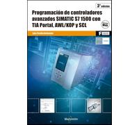 Programación de controladores avanzados SIMATIC S7 1500 con TIA Portal, AWL/KOP y SCL: 1 (MARCOMBO FORMACIÓN)