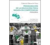 Programación de la Educación Física basada en competencias Primaria 4ª | Victor Mazón Cobo
