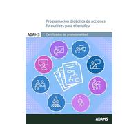 Programación didáctica de acciones formativas para el empleo (CERTIFICADOS PROFESIONALIDAD)