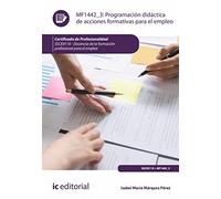 Programación didáctica de acciones formativas para el empleo. SSCE0110 - Docencia de la formación profesional para el empleo